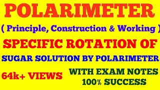 POLARIMETER  PRINCIPLE CONTRUCTION amp CONSTRUCTION OF POLARIMETER  WITH EXAM NOTES [upl. by Bastian]