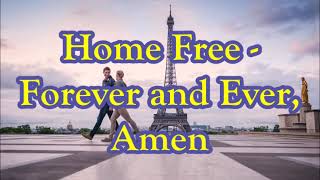 Home Free Forever and Ever Amen [upl. by Fritts]