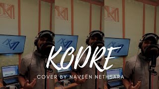 Kodre කෝද්රේ COVER BY NAVEEN NETHSARA [upl. by Allimak189]