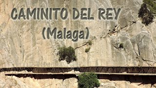 CAMINITO DEL REY  MALAGA [upl. by Arabella356]