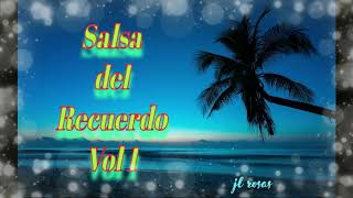 Salsa del recuerdo vol 1 [upl. by Meyeroff]