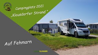 Campingplatz Tour 2021 auf der Insel Fehmarn  Klausdorfer Strand [upl. by Nealon]