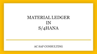 Material Ledger introduction and configuration in S4HANA  AC SAP Consulting [upl. by Craggie]