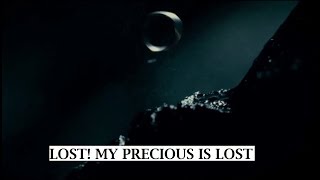 LOST MY PRECIOUS IS LOST The Lord of the Rings The Fellowship of the Ring [upl. by Crist115]