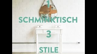 1 Schminktisch – 3 Stile  WESTWING StyleTipps [upl. by Rola547]