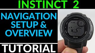 Navigation Setup and Overview  Garmin Instinct 2 Solar Tutorial [upl. by Procter303]