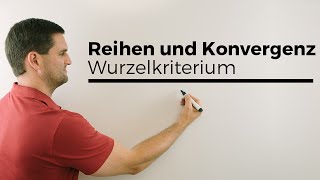 Reihen auf Konvergenz untersuchen Wurzelkriterium  Mathe by Daniel Jung [upl. by Niwrad952]