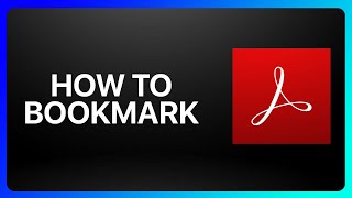 How To Bookmark In Adobe Acrobat Reader Tutorial [upl. by Cheyne399]