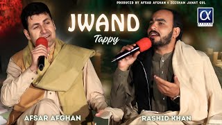 Jwand Tappy  Afsar Afghan amp Rashid Khan Rashid  Afghan Kaltoor Koor Presents [upl. by Derfnam]