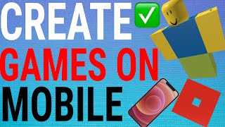 How To Create Roblox Games on Mobile [upl. by Urbain741]