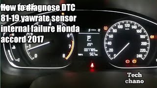 How to diagnose Honda accord 2017 DTC 8119 Yawrate sensor [upl. by Arodoeht]