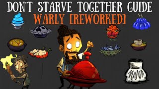 Dont Starve Together Character Guide Warly REWORKED [upl. by Anhavas]