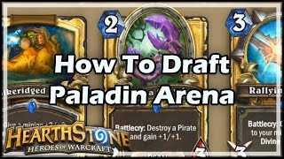 Hearthstone How To Draft Paladin Arena [upl. by Nessy]