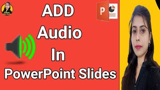 How to Add Audio for All Slides in PowerPoint  Hindi [upl. by Summer]