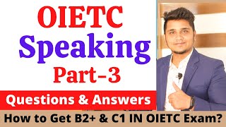 OIETC Speaking Part3  Sample Questions amp Ideas  OIETC English Test [upl. by Yauqram]