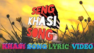 Seng khasi songLyric [upl. by Harday723]