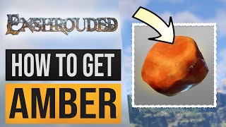 Enshrouded  How to get Amber Location  Amber Farm Guide [upl. by Asik]