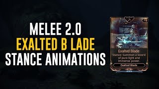 Exalted Blade Stances amp Animations  Melee 20 Warframe [upl. by Eibrik677]