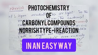 PHOTOCHEMISTRY  Photochemistry of carbonyl compounds  Norrish Type I Reactions  In an easy way [upl. by Yves]