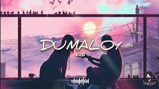 Dumaloy  SUD  Lyrics [upl. by Salis538]