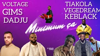 VOLTAGE  MINIMUM ÇA FEAT GIMS TIAKOLA DADJU VEGEDREAM KEBLACK Reprise Dr Yaro [upl. by Val]