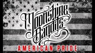 Moonshine Bandits  American Pride [upl. by Nide]