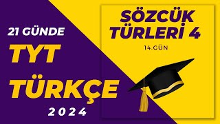 17 Sözcük Türleri 4  21 GÜNDE TYT TÜRKÇE KAMPI [upl. by Ilegna313]