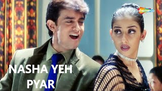 Nasha Yeh Pyar Ka Nasha  Aamir Khan  Manisha  Udit Narayan  Mann  HD Lyrical  Hit Love Song [upl. by Dannel]