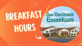 Essenhaus Breakfast Buffet Hours [upl. by Aneehsirk]