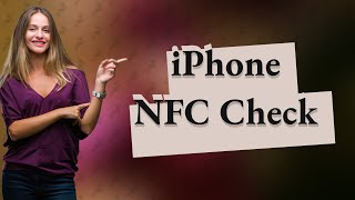 How do I know if my iPhone is NFC enabled [upl. by Nnahgiel302]