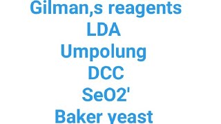 reagents in organic synthesis  Gilman reagents LDA  DCCSEO2 BAKER YEAST Umpolung [upl. by Gwenn]