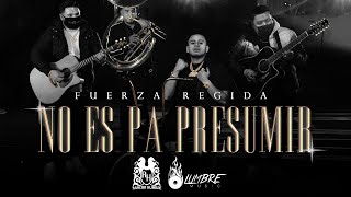 Fuerza Regida  No Es Pa Presumir Official Video [upl. by Loos]