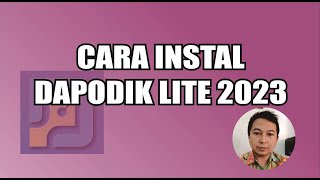 CARA INSTAL DAPODIK LITE 2023 [upl. by Lizbeth314]