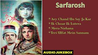 Sarfarosh 1956  Audio Jukebox  Zubaida Khanum  Rasheed Attray  Tufail Hoshiarpuri [upl. by Housum]