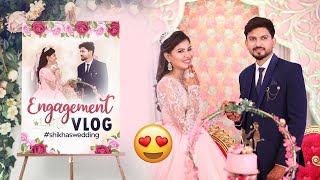 The Engagement VLOG❤️  SHIKHAS WEDDING [upl. by Drehcir]