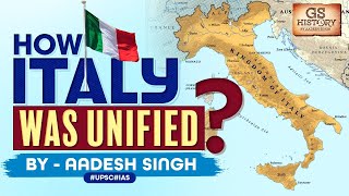 Unification of Italy  Role of Mazzini Cavour and Garibaldi  World History  UPSC  Aadesh Singh [upl. by Silvia]