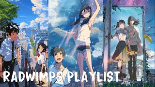 【RADWIMPS Playlist】「Your Name Weathering with You Suzume no Tojimari」 [upl. by Akissej363]