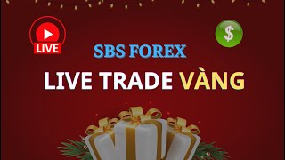 Live Trade VÃ ng PHÆ¯Æ NG PHÃP SBS FOREX [upl. by Kaile]