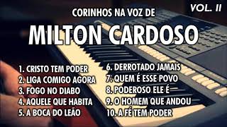 Milton Cardoso CORINHOS DE FÉ Vol 2 [upl. by Adnuahsar]