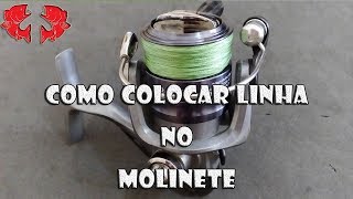 Como Colocar Linha de Multifilamento em Molinetes Dicas e Pescas [upl. by Hilary]