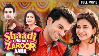 Shaadi Mein Zaroor Aana Full Movie  Rajkumar Rao Kriti Kharbanda  Bollywood Superhit Movies [upl. by Oidale]