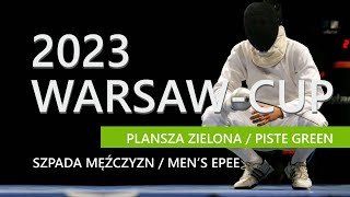 WarsawCup 2023 – II Puchar Polski – szpada mężczyzn – plansza zielona [upl. by Ahsinom]