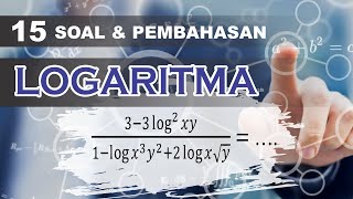 Pembahasan 15 Soal Latihan Logaritma Matematika Peminatan Kelas X [upl. by Cardon430]