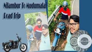 NILAMBUR TO MUDUMALAI  FOREST ROAD TRIP  BULLET RIDE [upl. by Fusuy]