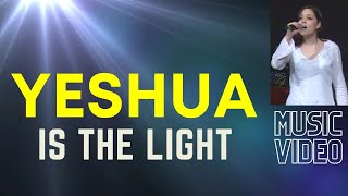 Yeshua is the Light Music Video [upl. by Hazard]