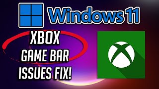 FIX Xbox Game Bar Issues On Your Windows 11 PC  Methods To Fix Not Launching Crashing amp More [upl. by Rekcut]