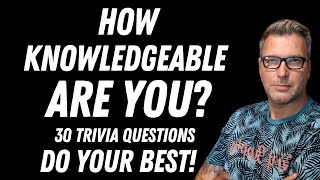 30 Trivia Questions To Test You [upl. by Ivel621]