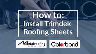 How to Install Trimdek COLORBOND  ZINCALUME Roofing Sheets  Metal Roofing Online [upl. by Annahsad82]