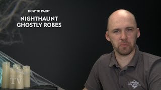 WHTV Tip of the Day Nighthaunt Ghostly Robes [upl. by Ury]