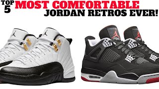 TOP 5 MOST COMFORTABLE AIR JORDAN RETROS EVER [upl. by Schacker404]